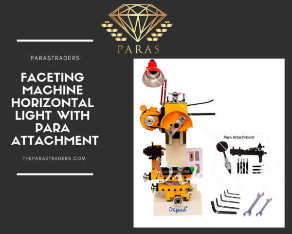 Faceting-machine-horizontal-light-with-para-attachment