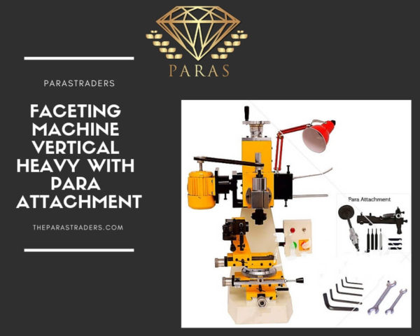 Faceting-machine-vertical-heavy-with-para-attachment