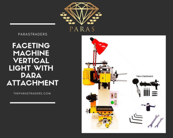 Faceting-machine-vertical-light-with-para-attachment