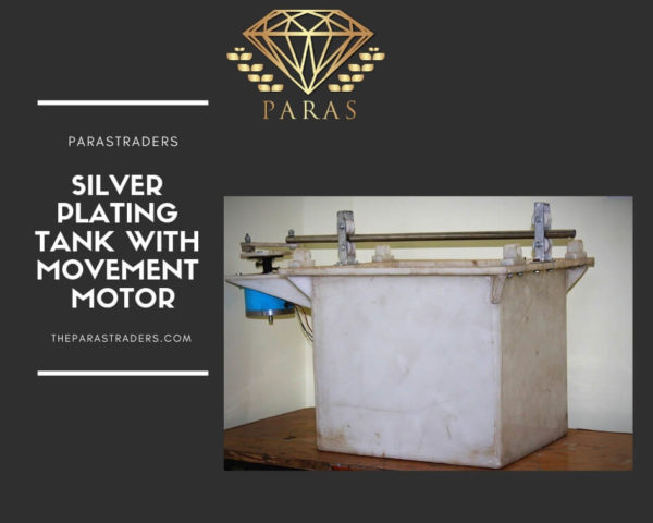 SILVER-PLATING-TANK-WITH-MOVEMENT-MOTOR